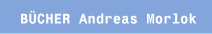 B&Uuml;CHER Andreas Morlok