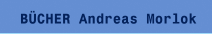 B&Uuml;CHER Andreas Morlok